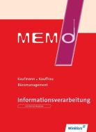 MEMO. Schülerbuch. Informationsverarbeitung di Bernd Köhler edito da Winklers Verlag