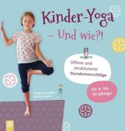 Kinder-Yoga - Und wie!? di Maike Schößler, Birthe Davies edito da Verlag an der Ruhr GmbH