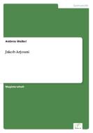 Jakob Arjouni di Ambros Waibel edito da Diplom.de