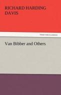 Van Bibber and Others di Richard Harding Davis edito da tredition GmbH