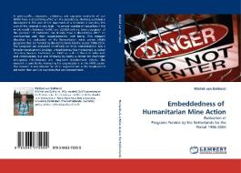 Embeddednessof  HumanitarianMineAction di Michiel van Bokhorst edito da LAP Lambert Acad. Publ.