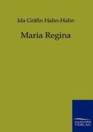 Maria Regina di Ida Gräfin Hahn-Hahn edito da Salzwasser-Verlag GmbH
