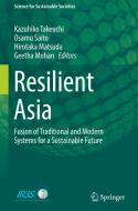 Resilient Asia di Kazuhiko Takeuchi edito da Springer Verlag, Japan