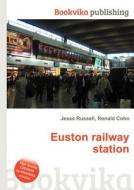 Euston Railway Station di Jesse Russell, Ronald Cohn edito da Book On Demand Ltd.