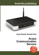 Avaya Communication Servers edito da Book On Demand Ltd.