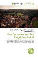Five Dynasties and Ten Kingdoms Period edito da Alphascript Publishing