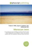 Moroccan Jews di #Miller,  Frederic P. Vandome,  Agnes F. Mcbrewster,  John edito da Vdm Publishing House