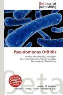 Pseudomonas Otitidis edito da Betascript Publishing