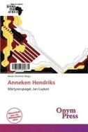 Anneken Hendriks edito da Onym Press