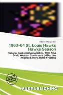 1963-64 St. Louis Hawks Hawks Season edito da Aud Publishing