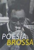 Joan Brossa, Poesía Brossa di Teresa . . . [et al. Grandas, Isabel de Naverán, Pedro G. Romero edito da MACBA