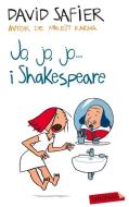 Jo, jo, jo... i Shakespeare di David Safier edito da labutxaca