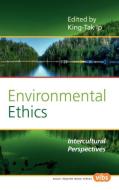 Environmental Ethics: Intercultural Perspectives edito da BRILL ACADEMIC PUB