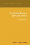 The Idealist Illusion and Other Essays di Maurice Blondel edito da Springer Netherlands