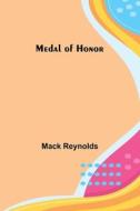 Medal of Honor di Mack Reynolds edito da Alpha Editions