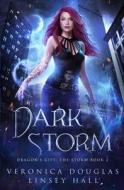 Dark Storm di Hall Linsey Hall, Douglas Veronica Douglas edito da Independently Published
