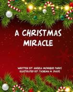 A Christmas Miracle di Tashema N Davis, Angela Monique Parks edito da Independently Published