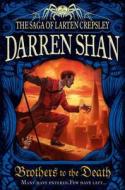 Brothers to the Death di Darren Shan edito da HarperCollins Publishers