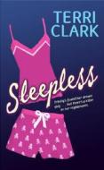 Sleepless di Terri Clark edito da HARPERCOLLINS