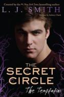 The Secret Circle di L. J. Smith edito da Harpercollins Publishers Inc