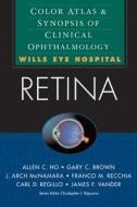 Retina: Color Atlas & Synopsis Of Clinical Ophthalmology (wills Eye Hospital Series) di Allen Ho, Gary C. Brown, Carl D. Regillo, J. Arch McNamara, James F. Vander, Franco M. Recchia edito da Mcgraw-hill Education - Europe