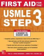 First Aid For The Usmle Step 3, Fourth Edition di Tao Le, Vikas Bhushan edito da Mcgraw-hill Education - Europe