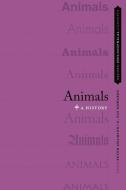 Animals: A History di Peter Adamson edito da OXFORD UNIV PR