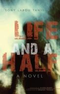 Life And A Half di Sony Labou Tansi edito da Indiana University Press