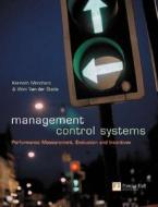 Management Control Systems di Kenneth Merchant, Wim van der Stede edito da Pearson Professional Education