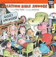 Vacation Bible Snooze di Mike Thaler edito da ZONDERVAN