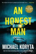 An Honest Man di Michael Koryta edito da MULHOLLAND