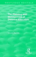 The Planning and Management of Distance Education di Greville Rumble edito da Taylor & Francis Ltd