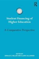Student Financing of Higher Education edito da Taylor & Francis Ltd