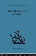 Efficiency And Effort edito da Taylor & Francis Ltd