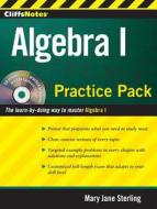 CliffsNotes Algebra I Practice Pack [With CDROM] di Mary Jane Sterling edito da CLIFFS NOTES