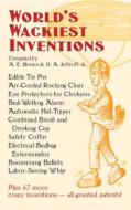 World's Wackiest Inventions di A. E. Brown, H. A. Jeffcott edito da Dover Publications Inc.