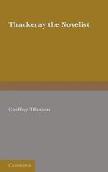 Thackeray the Novelist di Geoffrey Tillotson, Tillotson edito da Cambridge University Press