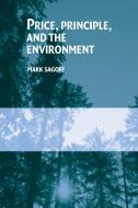 Price Principle Environment di Mark Sagoff edito da Cambridge University Press