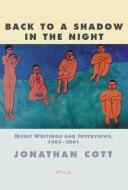 Back to a Shadow in the Night di Jonathan Cott edito da Hal Leonard Corporation