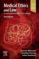 Medical Ethics and Law di Dominic Wilkinson, Jonathan Herring, Julian Savulescu edito da Elsevier Health Sciences