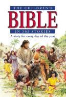 The Children's Bible in 365 Stories di Mary Batchelor edito da Lion Hudson Plc