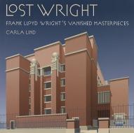 Lost Wright di Carla Lind edito da Pomegranate Europe Ltd