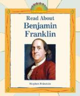 Read about Benjamin Franklin di Stephen Feinstein edito da Enslow Elementary