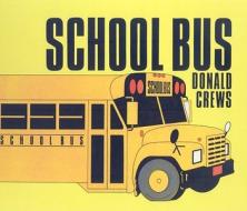School Bus di Donald Crews edito da Perfection Learning