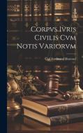 Corpvs Ivris Civilis cvm Notis Variorvm di Carl Ferdinand Hommel edito da LEGARE STREET PR