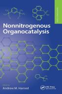Nonnitrogenous Organocatalysis edito da Taylor & Francis Ltd