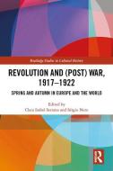 Revolution And (Post) War, 1917-1922 edito da Taylor & Francis Ltd