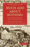 Much Ado About Nothing di William Shakespeare edito da Cambridge University Press