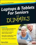Laptops & Tablets For Seniors For Dummies di Nancy C. Muir edito da John Wiley & Sons Inc