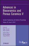 Advances in Bioceramics and Porous Ceramics V di Roger Narayan edito da John Wiley & Sons